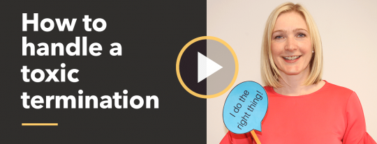 How to handle a toxic termination
